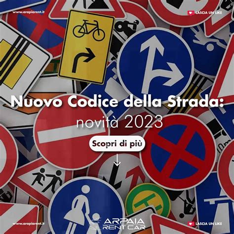 Nuovo Codice Della Strada Novit Arpaiarent Noleggio Auto Breve