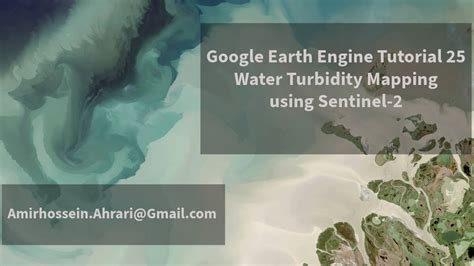 Google Earth Engine Tutorial 25 Water Turbidity Mapping Using Sentinel