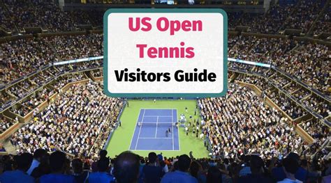 US Open Tennis Championships Ultimate Visitors Guide