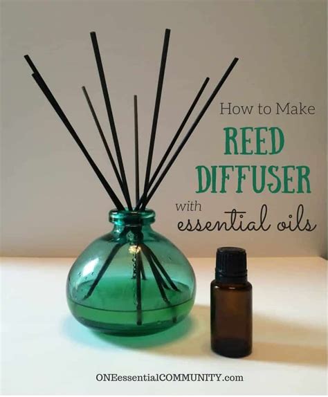 Diy Reed Diffuser {with Recipes For 11 Best Essential Oil Blends} One Essential Community