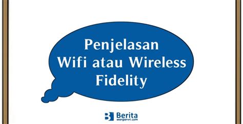 Penjelasan Wifi Atau Wireless Fidelity Informatika Kelas 10 Kurikulum