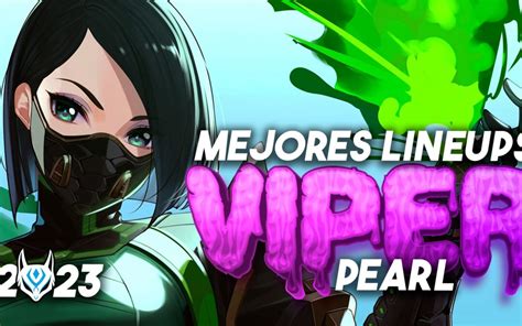 Los Mejores Lineups De Viper En Pearl Gu A Completa