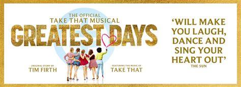 Greatest Days: The Official Take That Musical