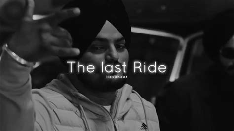 The Last Ride Sidhu Moose Wala 🤍slowed And Reverb Youtube