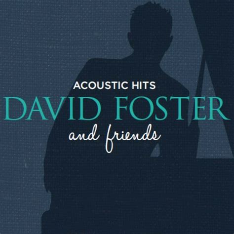 Acoustic Hits: David Foster and Friends : Free Download, Borrow, and ...