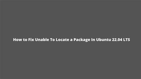 How To Fix The No Installation Candidate Error In Ubuntu Lts