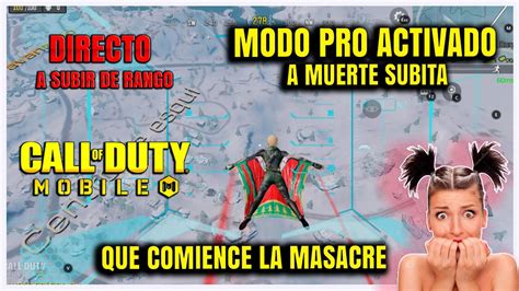 DIRECTO CALL OF DUTY MOBILEJUGANDO CON SUBS VAMOS COMIENCE LA MASACRE