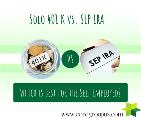 Solo K Vs Sep Ira Which Is Best For The Self Employed Business