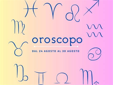 Oroscopo Della Settimana Dal 24 Al 30 Agosto Donna Moderna