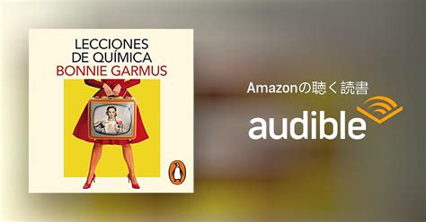 Audible版Lecciones de química Chemistry Lessons Bonnie Garmus