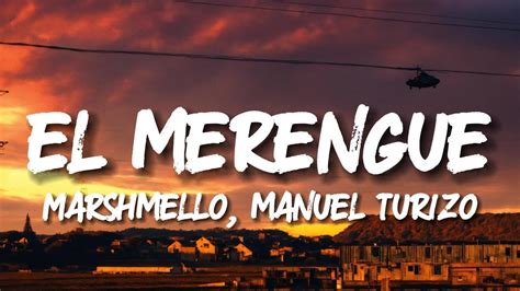 Marshmello Manuel Turizo El Merengue Letra Lyrics Youtube