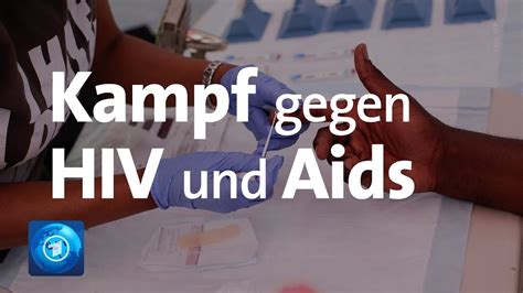 Kampf Gegen Hiv Und Aids Aktuelle Zahlen Der Un Youtube