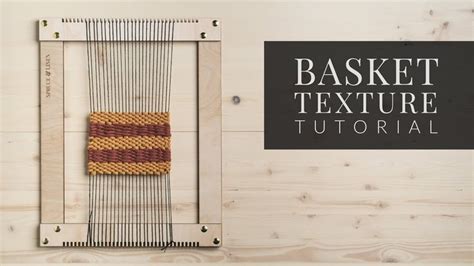 Plain Weave Variations [How To Weave Basket Texture] - YouTube in 2022 ...