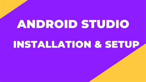 Android Studio Installation And Setup Androidchunk