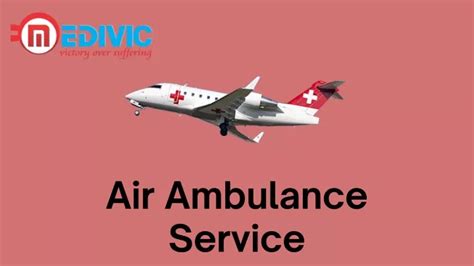 Ppt Medivic Aviation Air Ambulance Service In Patna And Delhi