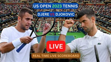 Novak Djokovic Vs Laslo Djere Live Score Update Today Us Open Tennis