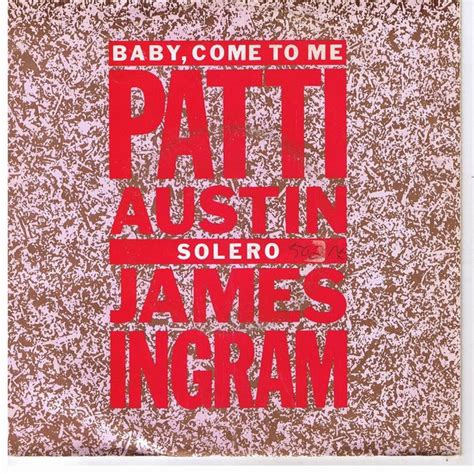 Patti Austin James Ingram Baby Come To Me Releases Discogs