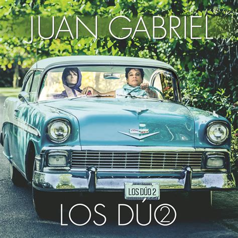 Juan Gabriel - Los Dúo 2 Lyrics and Tracklist | Genius