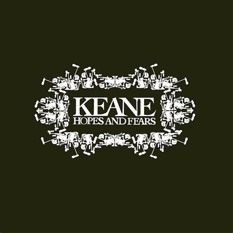 Hopes and Fears — Keane | Last.fm