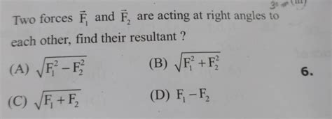 Two Forces F1 And F2 Are Acting At Right Angles To Each Other Find The