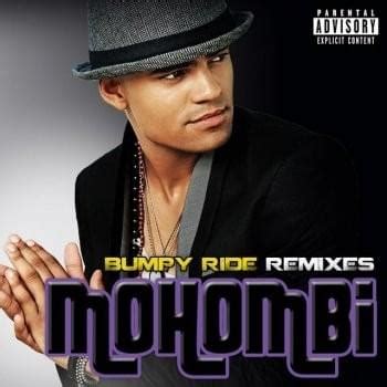 Mohombi - Bumpy Ride (Remixes) Lyrics and Tracklist | Genius