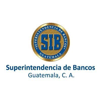 Superintendencia De Bancos Guatemala C A Sib Guatemala Bnamericas