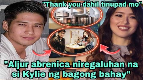 Wow Aljur Abrenica Niregaluhan Na Si Kylie Padilla Ng Bagong Bahay