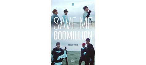 Bts、「save Me」mvが6億ビューを突破！ The First Times