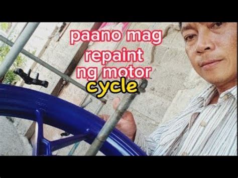 Paano Mag Repaint Ng Motor Cycle Mblog Youtube