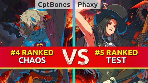 Ggst Cptbones Ranked Happy Chaos Vs Phaxy Ranked Testament