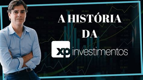 A Hist Ria Da Xp Investimentos Ler E Empreender Youtube