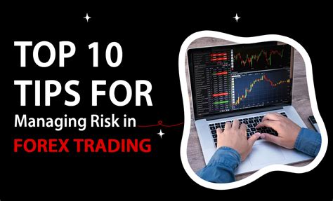 Top Tips For Managing Risk In Forex Trading