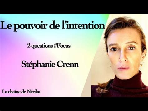 Le Pouvoir De L Intention Questions Focus Avec St Phanie Crenn