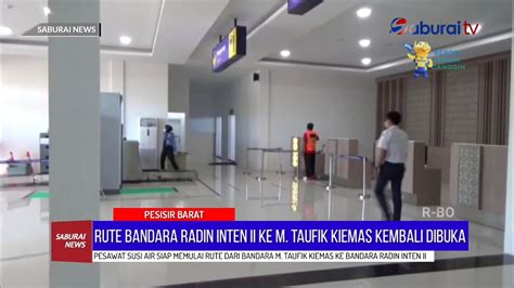 Rute Bandara Radin Inten II Ke M Taufik Kiemas Kembali Dibuka