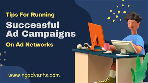 5 Tips For Running Successful Ad Campaigns On Ad Networks Ng Adverts