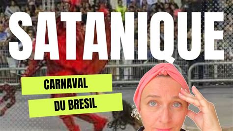 Le Carnaval Satanique Du Br Sil Youtube