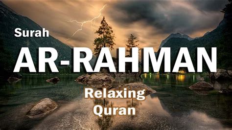 Surah Ar Rahman Surah Ar Rahman Beautiful Recitation Sheikh Omar