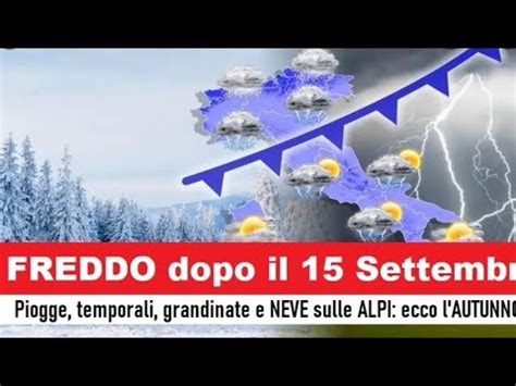 Meteo Irruzione Artica Dal Settembre Forti Nevicate In Arrivo