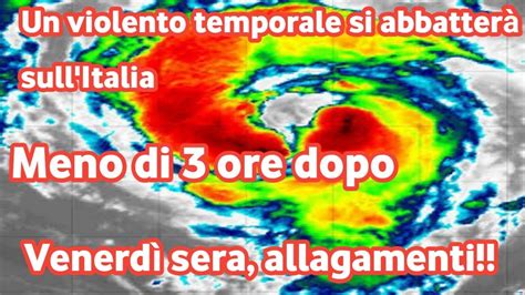 Non Fatevi Ingannare Dal Caldo Temporali Molto Forti Colpiranno L