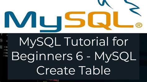 MySQL Tutorial For Beginners 6 How To Create A Tables In MySQL MySQL