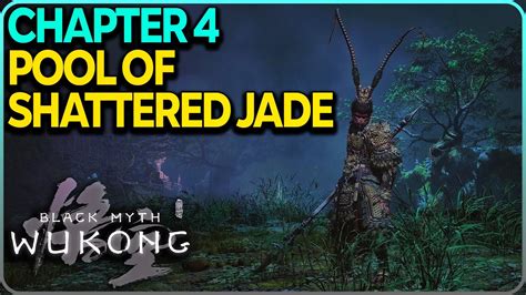 How To Get To Pool Of Shattered Jade Black Myth Wukong Youtube