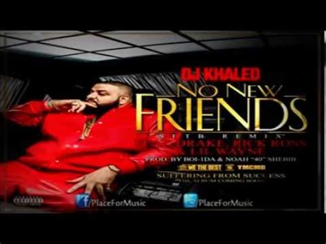 DJ Khaled No New Friends Ft Drake Rick Ross Lil Wayne HQ CD