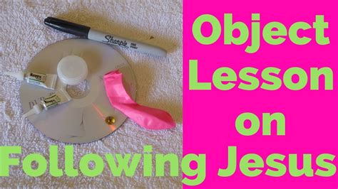 Object Lesson On Following Jesus Youtube