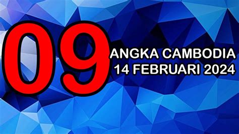 PREDIKSI CAMBODIA HARI INI 14 FEBRUARI 2024 BOCORAN TOGEL CAMBODIA