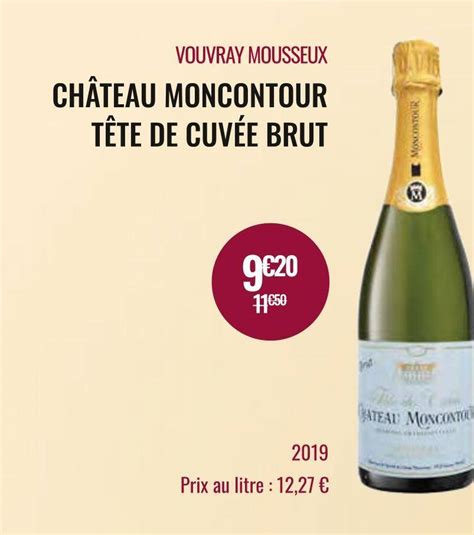 Promo Ch Teau Moncontour Vouvray Mousseux T Te De Cuv E Brut Chez Nicolas