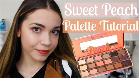 Too Faced Sweet Peach Palette Tutorial Youtube