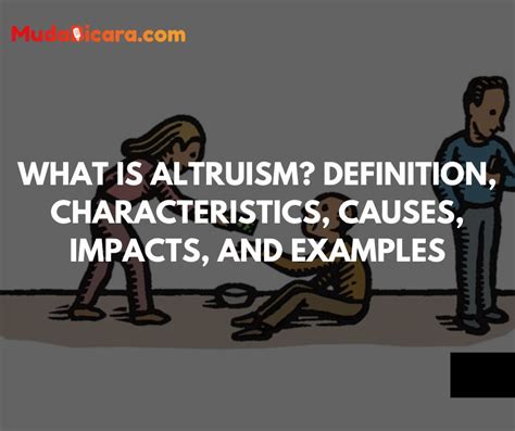 What Is Altruism Definition Characteristics Causes Impacts And