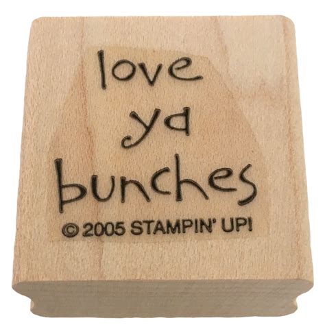 Stampin Up Rubber Stamp Love Ya Bunches Card Making Words Friendship