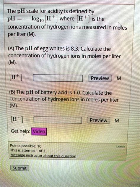 Solved The Ph Scale For Acidity Is Defined By Ph Log H Where