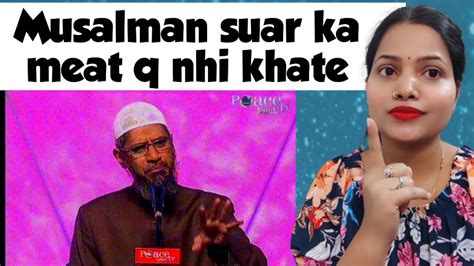 Islam Mein Suar Ka Gosht Khane Ki Mumaaniyat Kyun Nahi Dr Zakir Naik